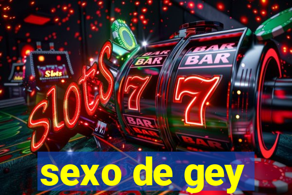 sexo de gey